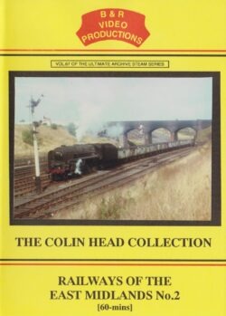 B & R No. 67 DVD Railways of the East Midlands No. 2