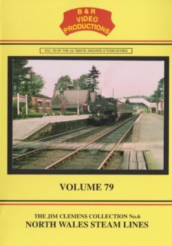 B & R No. 79 DVD North Wales Steam Line