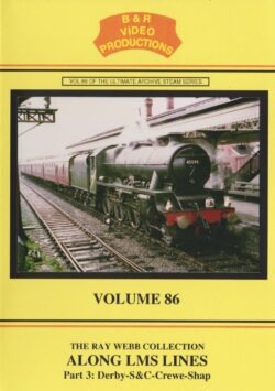 B & R No. 86 DVD Along LMS Lines Part 3