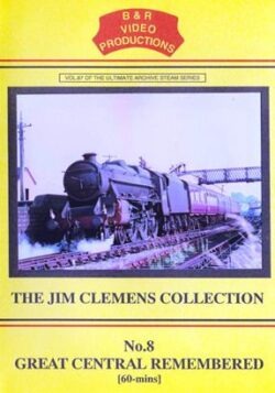 B & R No. 87 DVD Great Central Remembered