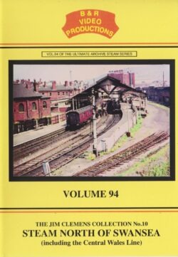 B & R No. 94 DVD Steam North of Swansea