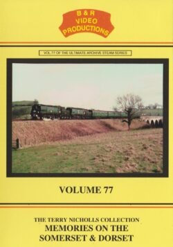 B & R No.77 DVD Memories on the Somerset and Dorset