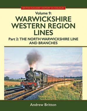 Warwickshire Western Region Lines - Volume 9