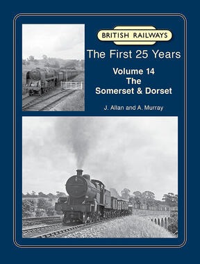 British Railways The First 25 Years Volume 14