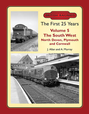 British Railways The First 25 Years Volume 5
