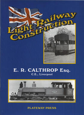 Light Railway Construction by E.R.Calthrop