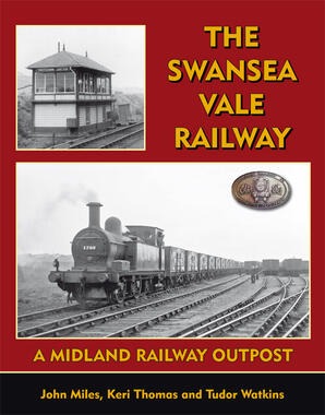 The Swansea Vale Railway by John Miles