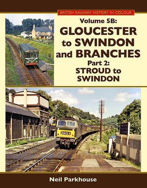 Gloucester to Swindon and Branches Part 2