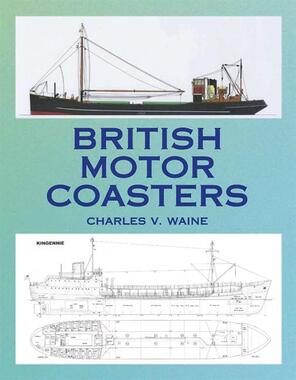 British Motor Coasters Charles V. Waine