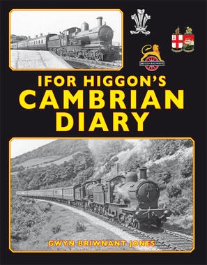 Ifor Higgon's Cambrian Diary by Gwyn Briwnant Jones