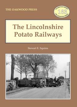 The Lincolnshire Potato Railways by Stewart E. Squires