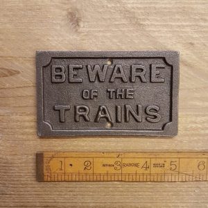 Adfix - Beware Of The Trains Plaque (R3)