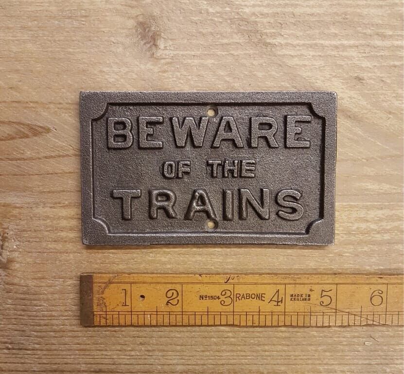 Adfix - Beware Of The Trains Plaque (R3)