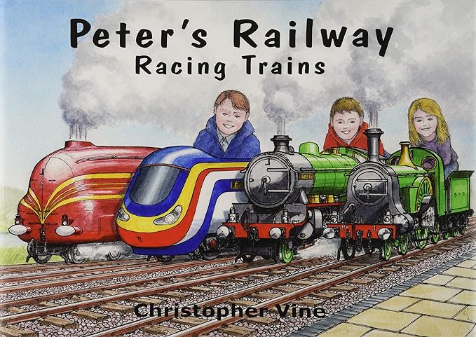 Peter's Railway - Racing Trains By Christopher Vine