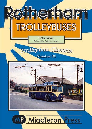 Trolleybus Classics - Rotherham Trolleybuses by Colin Barker