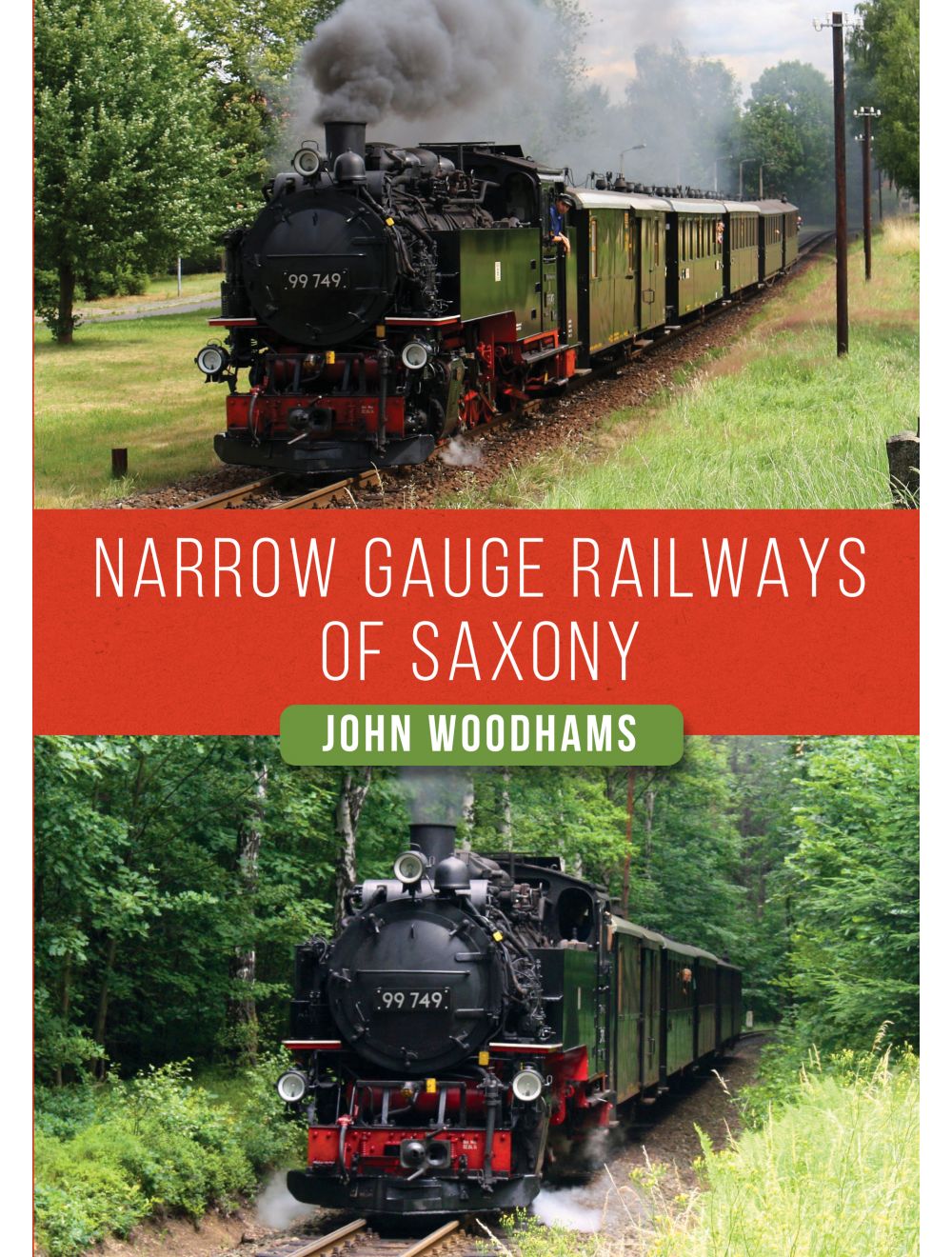 Narrow Gauge Railways of Saxony by John Woodhams