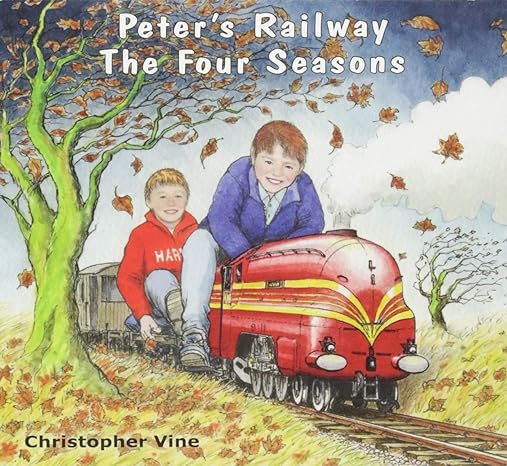 Peter's Railway - The Four Seasons - By Christopher Vine
