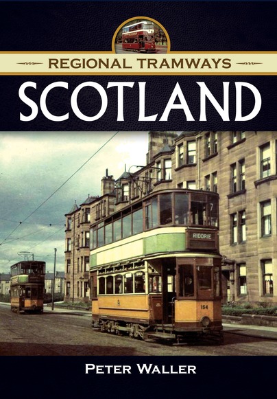 Regional Tramways - Scotland by Peter Waller