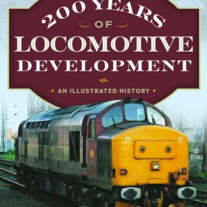 200 Years of Locomotive Development