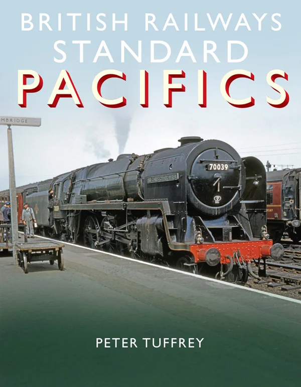 British Railways Standard Pacifics by Peter Tuffrey
