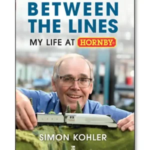 Between The Lines - My Life at Hornby by Simon Kohler