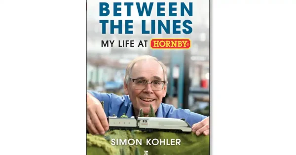 Between The Lines - My Life at Hornby by Simon Kohler