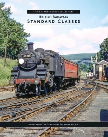 The RC Riley Colour Collection – British Railways Standard Classes - Images From The Transport Treasury Archive