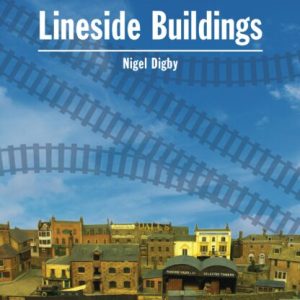 Aspects of Modelling: Lineside Buildings