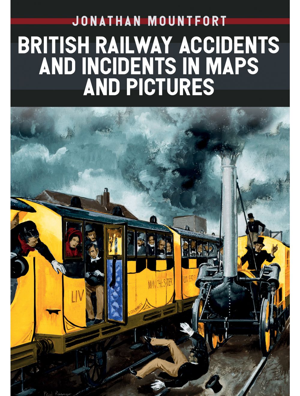 British Railway Accidents and Incidents in Maps and Pictures