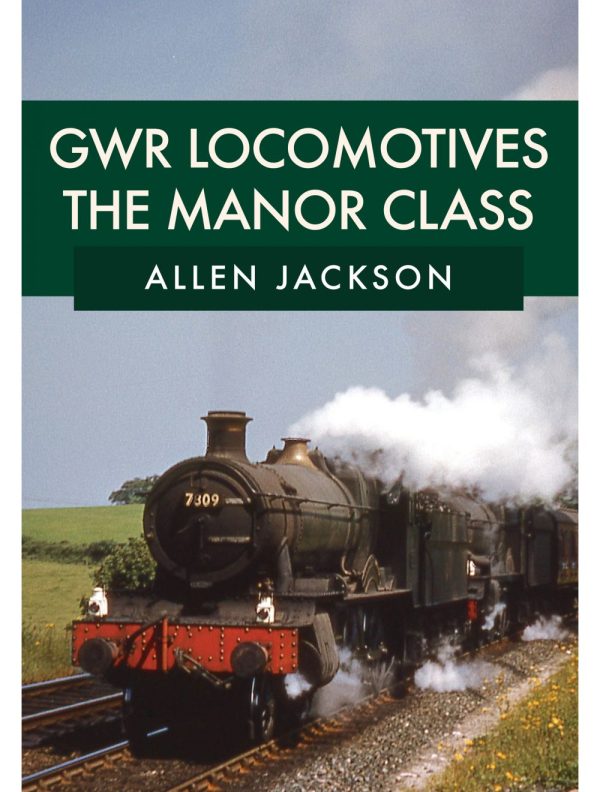 GWR Locomotives: The Manor Class