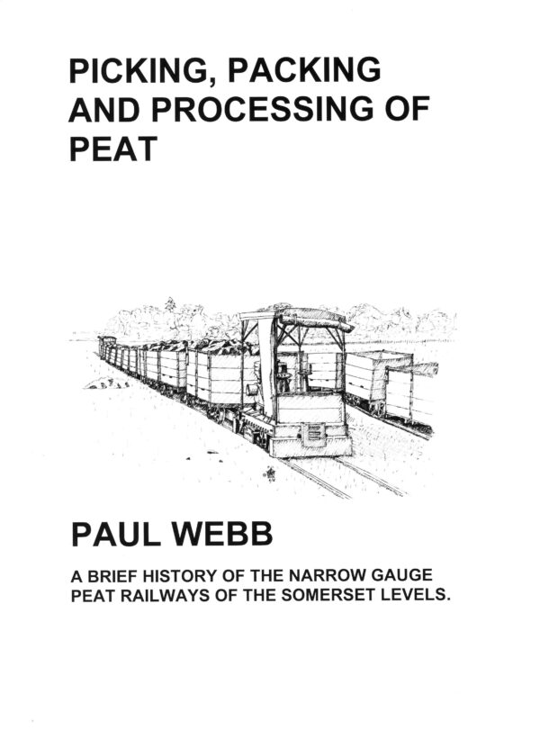 Picking, Packing and Processing of Peat on the Somerset Levels